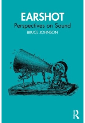 Earshot. Perspectives on Sound