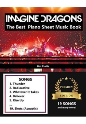 Imagine Dragons the Best: Piano Sheet Music Book - Piano Book - Piano Music - Keyboard Piano Book - Music Piano - Sheet Music