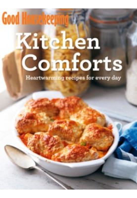 Kitchen Comforts • Heart-warming Recipes for Every Day