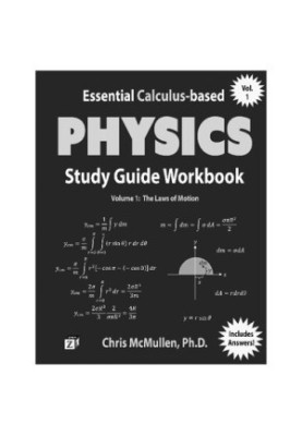 Essential Calculus-based Physics Study Guide Workbook: The Laws of Motion