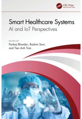 Smart Healthcare Systems: AI and IoT Perspectives