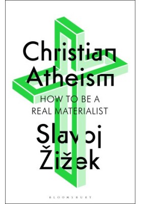 Christian Atheism: How To Be A Real Materialist