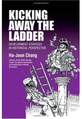 Kicking Away the Ladder: Development Strategy in Historical Perspective