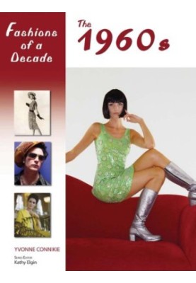 Fashions of a Decade: The 1960s