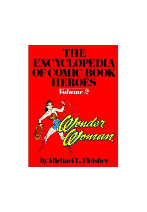 The Encyclopedia of Comic Book Heroes, Volume 2: Wonder Woman