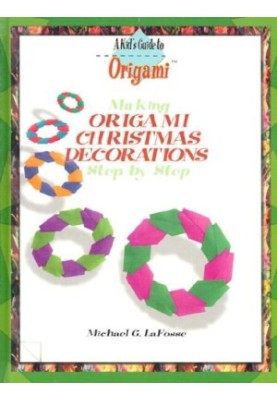 Making Origami Christmas Decorations Step by Step