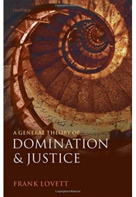 A General Theory of Domination and Justice