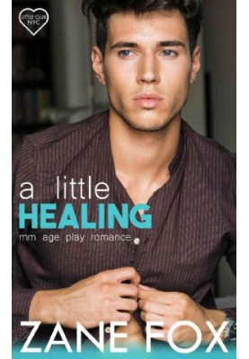 A Little Healing: An MM Age Play Romance