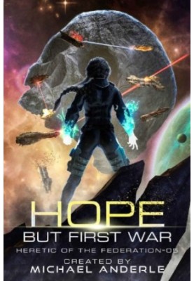 Hope But First War