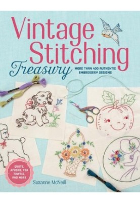 Vintage Stitching Treasury : More Than 400 Authentic Embroidery Designs