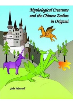 Mythological Creatures and the Chinese Zodiac in Origami
