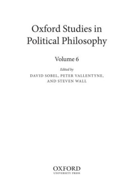 Oxford Studies in Political Philosophy, Volume 6