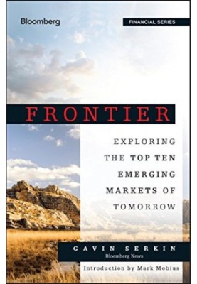 Frontier : exploring the top ten emerging markets of tomorrow