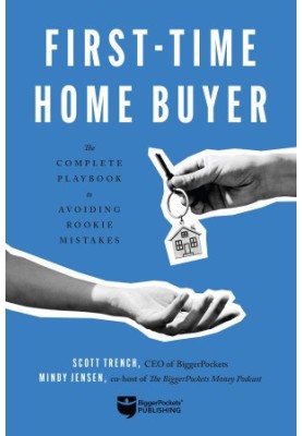 First-Time Home Buyer: The Complete Playbook to Avoiding Rookie Mistakes
