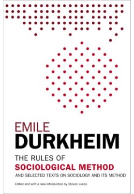 The rules of sociological method and selected texts on sociology and its method