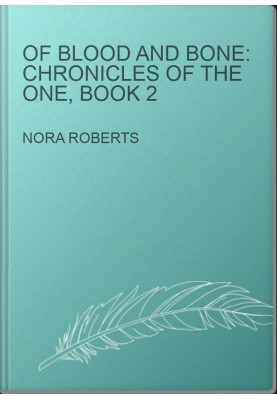 Of Blood and Bone: Chronicles of The One, Book 2
