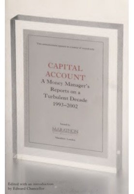 Capital Account: A Money Manager’s Reports from a Turbulent Decade (1993-2002)