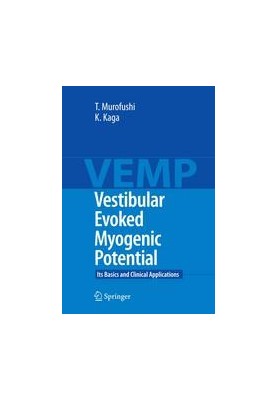 Vestibular Evoked Myogenic Potential: Its Basics and Clinical Applications