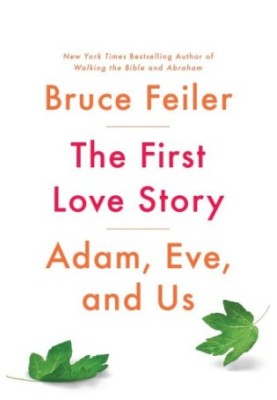 The first love story: Adam, Eve, and us