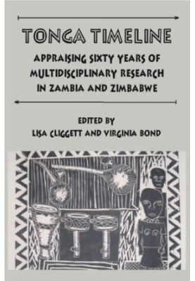 Tonga Timeline: Appraising Sixty Years of Multidisciplinary Research in Zambia and Zimbabwe
