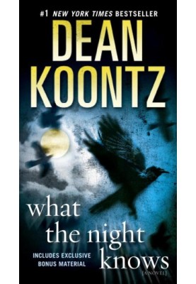 What the Night Knows (with bonus novella Darkness Under the Sun): A Novel