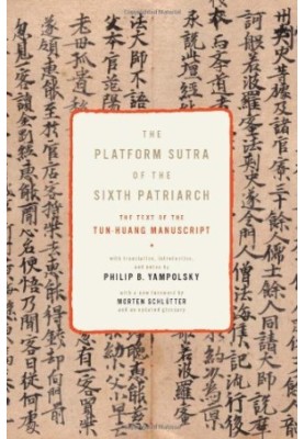 The Platform sutra of the Sixth Patriarch : the text of the Tun-huang manuscript