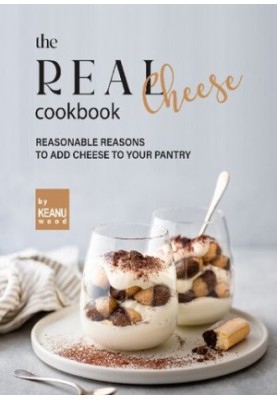 The REAL Cheese Cookbook