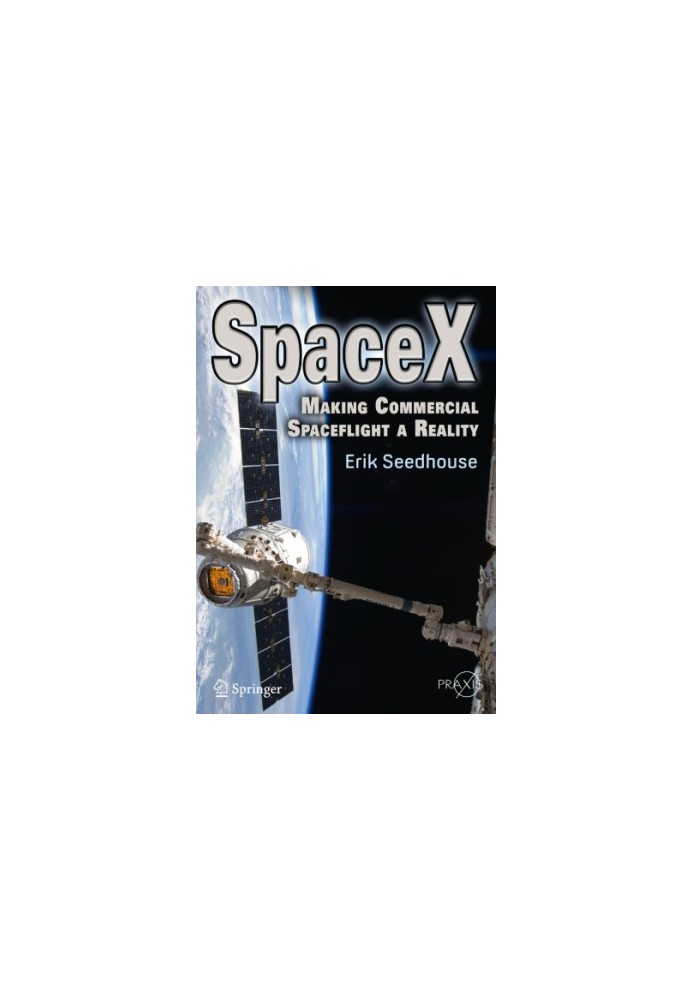 SpaceX: making commercial spaceflight a reality