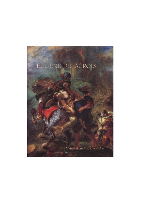 Eugene Delacroix (1798–1863). Paintings, Drawings, and Prints from North American Collections