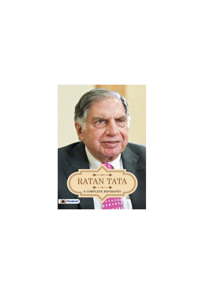 Ratan Tata A Complete Biography