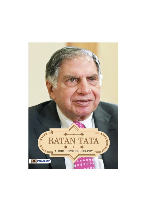 Ratan Tata A Complete Biography
