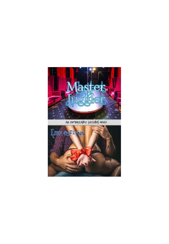 Master Juggler (Untraceable Succubus 3)