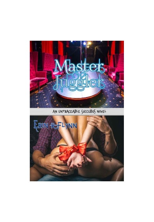 Master Juggler (Untraceable Succubus 3)
