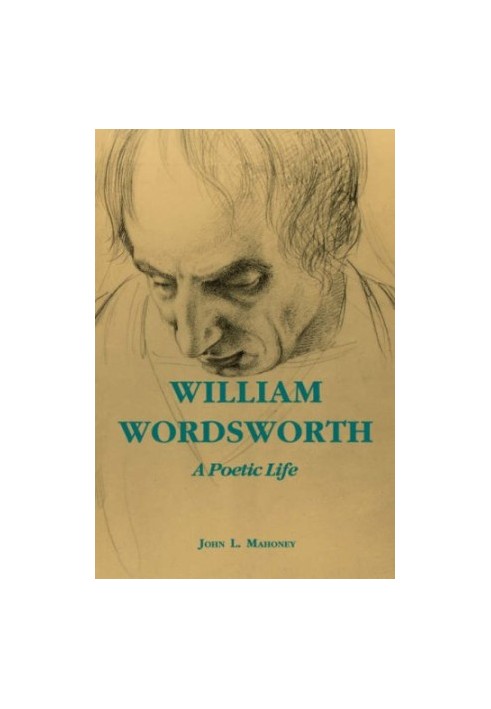 William Wordsworth - A Poetic Life
