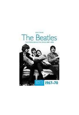 The Beatles : the stories behind the songs 1967-1970