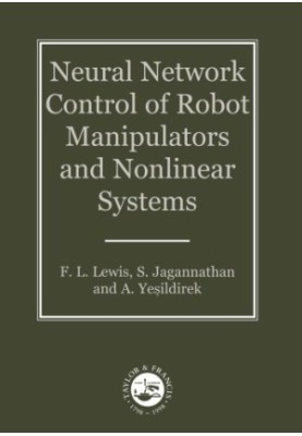 Neural Network Control of Robot Manipulators and Non-Linear Systems