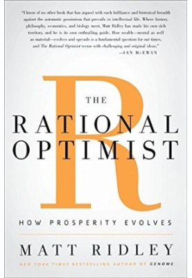 The Rational Optimist: How Prosperity Evolves