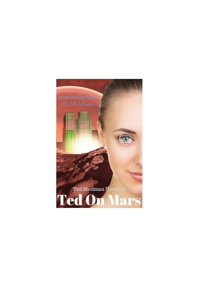 Ted on Mars - Ted Stedman, Book 2