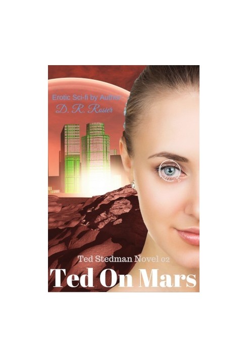 Ted on Mars - Ted Stedman, Book 2