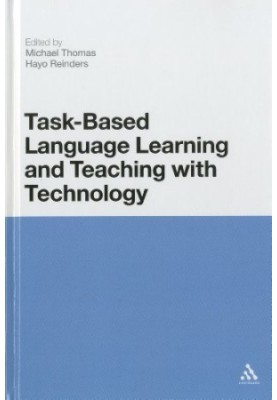 Task-Based Language Learning and Teaching with Technology