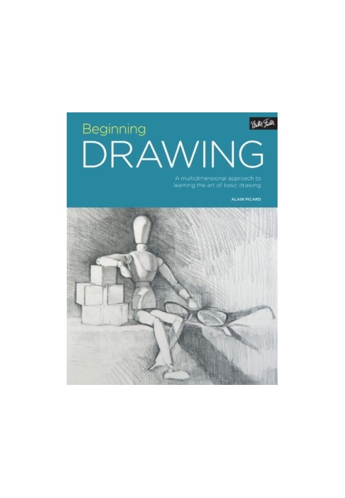 Beginning Drawing: A multidimensional approach to learning the art of basic drawing
