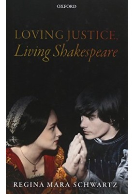 Loving justice, living Shakespeare