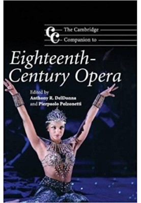 The Cambridge companion to eighteenth-century opera