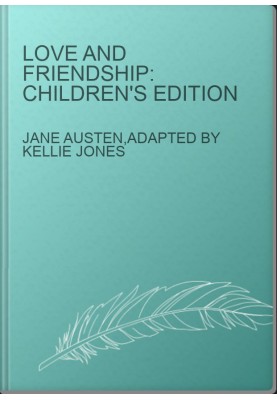Love and Friendship: Children's edition