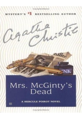 Mrs.McGinty's Dead (A Hercule Poirot mystery)