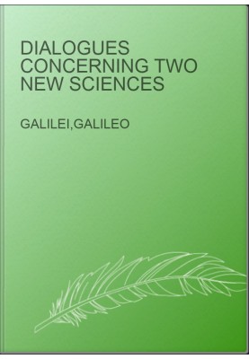 Dialogues Concerning Two New Sciences