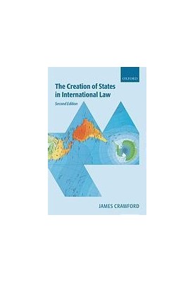 The Creation of States in International Law