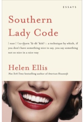 Southern Lady Code: Essays