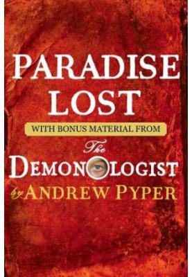 Paradise Lost: With Bonus Material From the Demonologist by Andrew Pyper