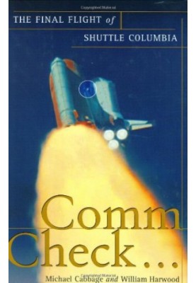 Comm Check...: The Final Flight of Shuttle Columbia